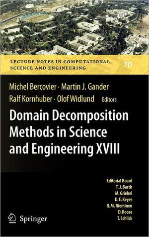 Domain Decomposition Methods in Science and Engineering XVIII de Michel Bercovier