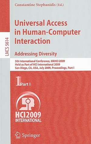 Universal Access in Human-Computer Interaction. Addressing Diversity: 5th International Conference, UAHCI 2009, Held as Part of HCI International 2009, San Diego, CA, USA, July 19-24, 2009. Proceedings, Part I de Constantine Stephanidis