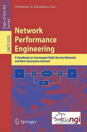 Network Performance Engineering: A Handbook on Convergent Multi-Service Networks and Next Generation Internet de Demetres D. Kouvatsos