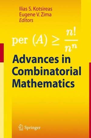 Advances in Combinatorial Mathematics: Proceedings of the Waterloo Workshop in Computer Algebra 2008 de Ilias S. Kotsireas