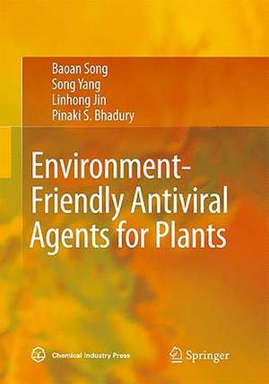 Environment-Friendly Antiviral Agents for Plants de Baoan Song