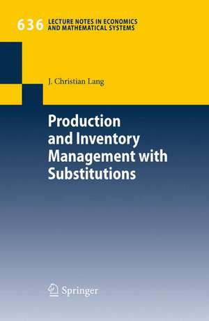 Production and Inventory Management with Substitutions de J. Christian Lang