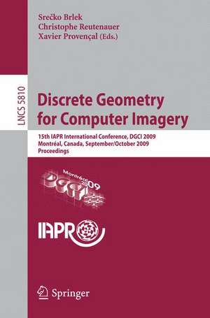 Discrete Geometry for Computer Imagery: 15th IAPR International Conference, DGCI 2009, Montréal, Canada, September 30 - October 2, 2009, Proceedings de Srecko Brlek