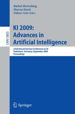 KI 2009: Advances in Artificial Intelligence: 32nd Annual German Conference on AI, Paderborn, Germany, September 15-18, 2009, Proceedings de Bärbel Mertsching