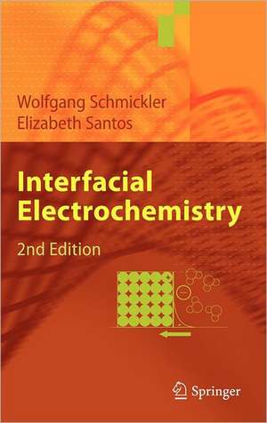 Interfacial Electrochemistry de Wolfgang Schmickler