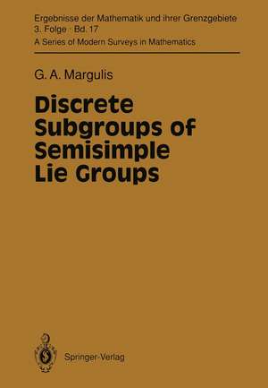 Discrete Subgroups of Semisimple Lie Groups de Gregori A. Margulis