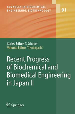 Recent Progress of Biochemical and Biomedical Engineering in Japan II de Takeshi Kobayashi