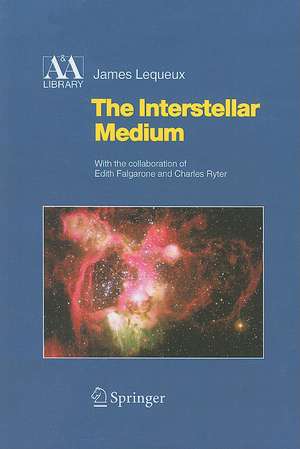 The Interstellar Medium de E. Falgarone