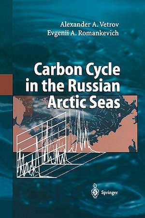 Carbon Cycle in the Russian Arctic Seas de Alexander Vetrov