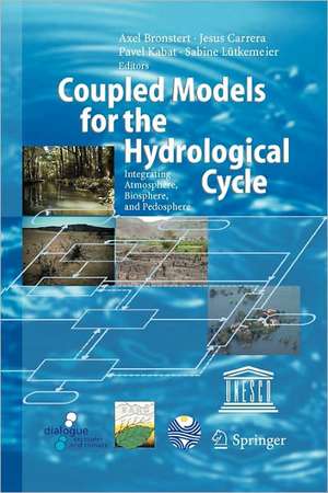 Coupled Models for the Hydrological Cycle de Axel Bronstert