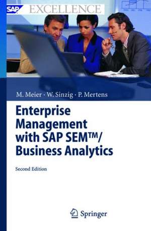 Enterprise Management with SAP SEM™/ Business Analytics de Marco Meier