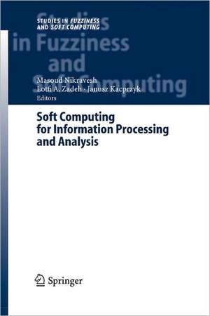 Soft Computing for Information Processing and Analysis de Masoud Nikravesh