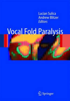 Vocal Fold Paralysis de Lucian Sulica