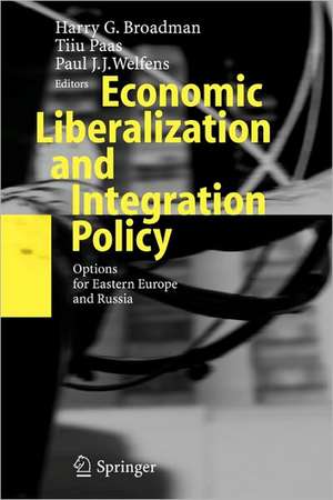 Economic Liberalization and Integration Policy: Options for Eastern Europe and Russia de Harry G. Broadman