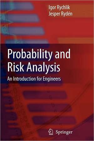 Probability and Risk Analysis: An Introduction for Engineers de Igor Rychlik