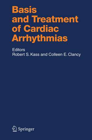 Basis and Treatment of Cardiac Arrhythmias de Robert E. Kass