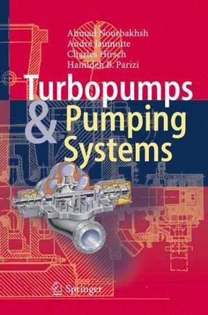 Turbopumps and Pumping Systems de Ahmad Nourbakhsh