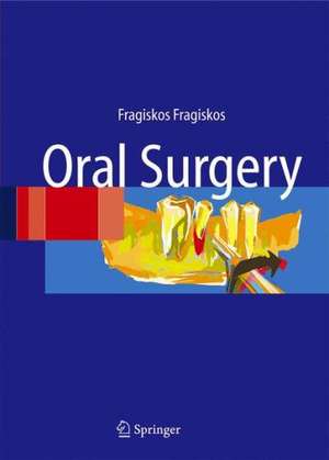 Oral Surgery de Fragiskos D. Fragiskos