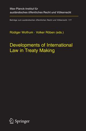 Developments of International Law in Treaty Making de Rüdiger Wolfrum