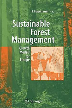 Sustainable Forest Management: Growth Models for Europe de Hubert Hasenauer