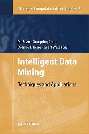 Intelligent Data Mining: Techniques and Applications de Da Ruan