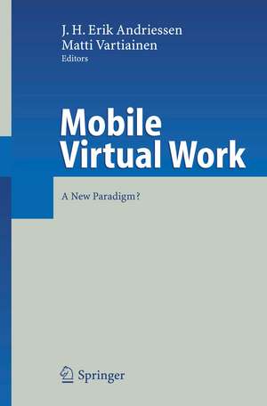Mobile Virtual Work: A New Paradigm? de J.H. Erik Andriessen