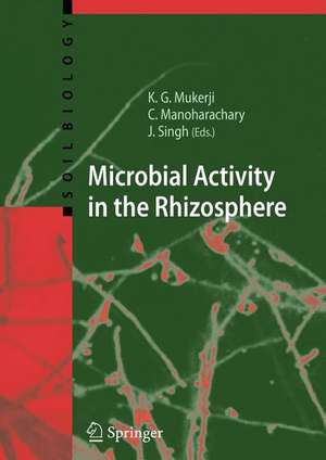 Microbial Activity in the Rhizosphere de Krishna Gopal Mukerji