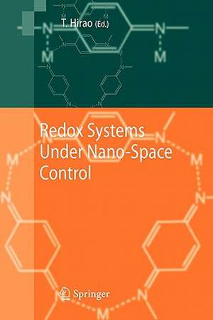 Redox Systems Under Nano-Space Control de Toshikazu Hirao