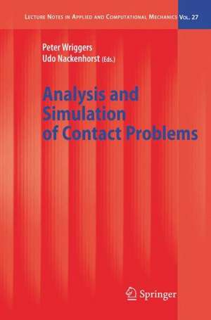 Analysis and Simulation of Contact Problems de Peter Wriggers