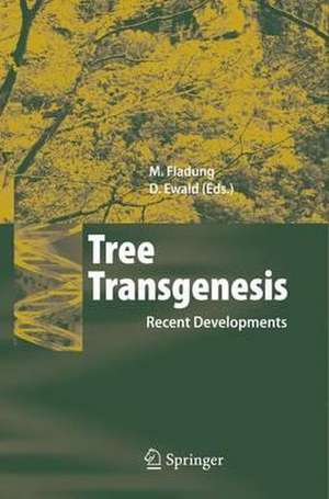 Tree Transgenesis: Recent Developments de Matthias Fladung