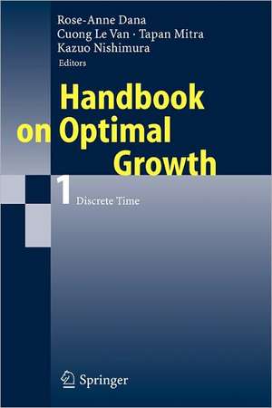 Handbook on Optimal Growth 1: Discrete Time de Rose-Anne Dana