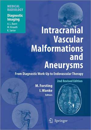 Intracranial Vascular Malformations and Aneurysms: From Diagnostic Work-Up to Endovascular Therapy de Michael Forsting