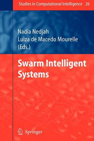 Swarm Intelligent Systems de Nadia Nedjah