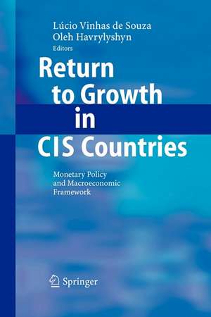 Return to Growth in CIS Countries: Monetary Policy and Macroeconomic Framework de Lúcio Vinhas de Souza