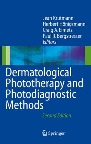 Dermatological Phototherapy and Photodiagnostic Methods de Jean Krutmann