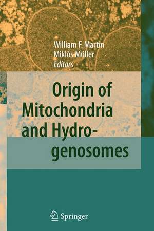 Origin of Mitochondria and Hydrogenosomes de William F. Martin