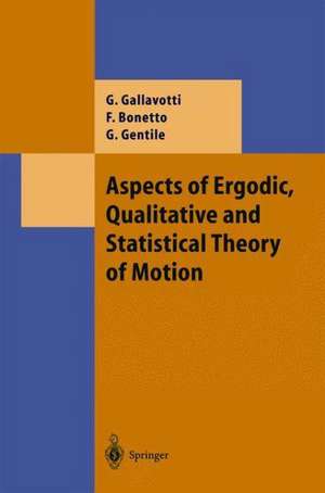 Aspects of Ergodic, Qualitative and Statistical Theory of Motion de Giovanni Gallavotti