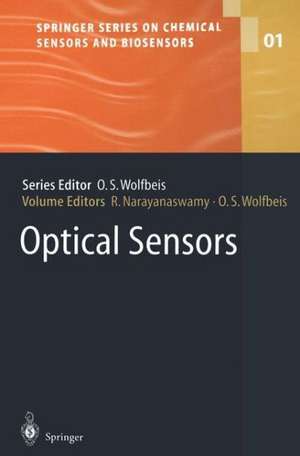 Optical Sensors: Industrial Environmental and Diagnostic Applications de Ramaier Narayanaswamy