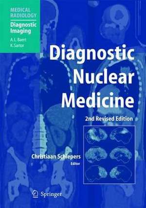 Diagnostic Nuclear Medicine de Christiaan Schiepers