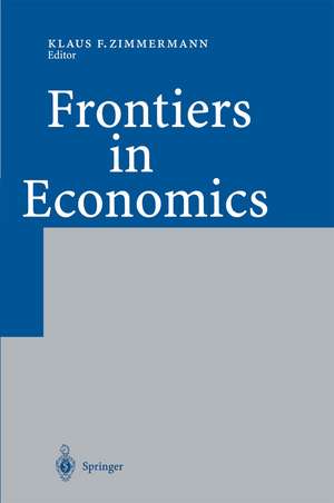 Frontiers in Economics de Klaus F. Zimmermann