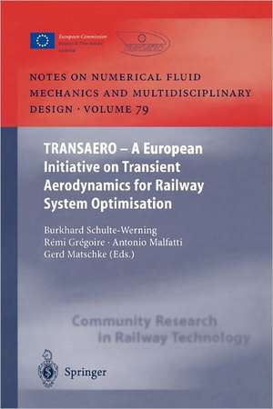 TRANSAERO: A European Initiative on Transient Aerodynamics for Railway System Optimisation de Burkhard Schulte-Werning