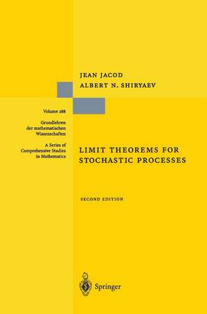 Limit Theorems for Stochastic Processes de Jean Jacod