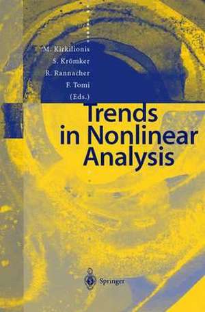 Trends in Nonlinear Analysis de Markus Kirkilionis