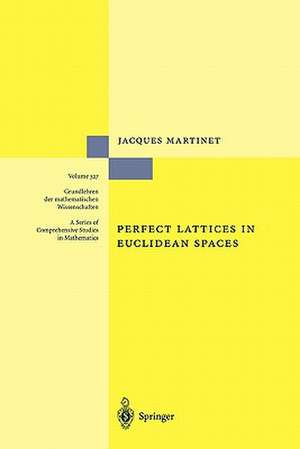 Perfect Lattices in Euclidean Spaces de Jacques Martinet