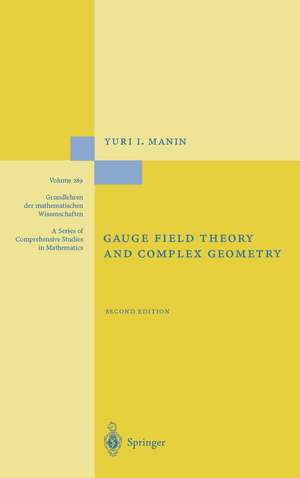 Gauge Field Theory and Complex Geometry de S. Merkulov