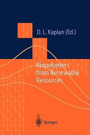 Biopolymers from Renewable Resources de David L. Kaplan