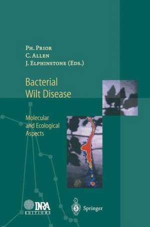 Bacterial Wilt Disease: Molecular and Ecological Aspects de Philippe Prior