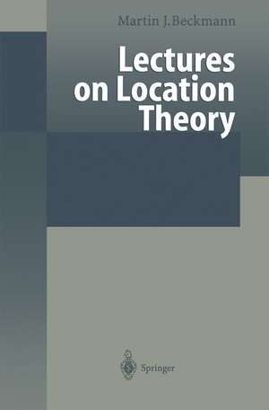 Lectures on Location Theory de Martin F. Bach