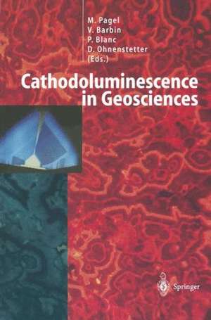 Cathodoluminescence in Geosciences de M. Pagel