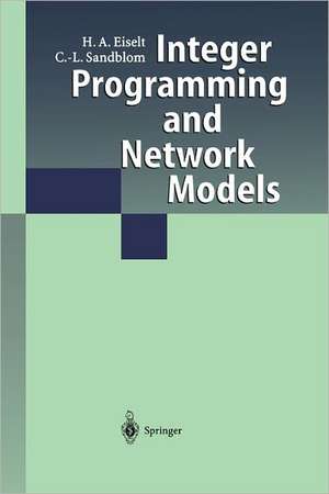 Integer Programming and Network Models de H. A. Eiselt